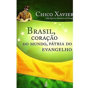 Brasil, Coração do Mundo, Pátria do Evangelho