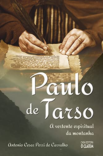 Paulo de Tarso – A vertente espiritual da montanha